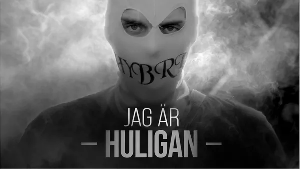 Jag är huligan