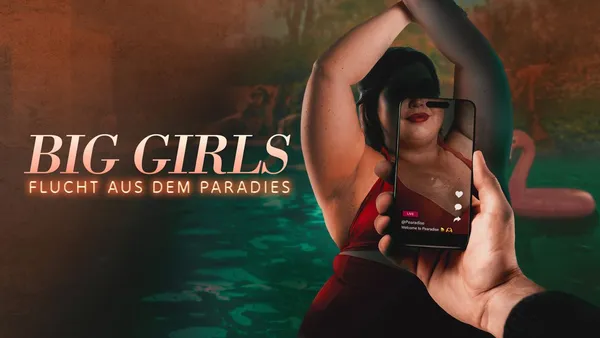 Big Girls - Flucht aus dem Paradies