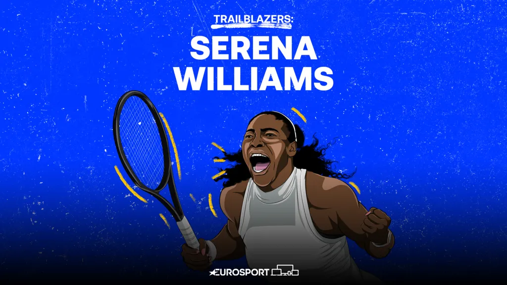 Serena Williams - Eurosport Trailblazers 