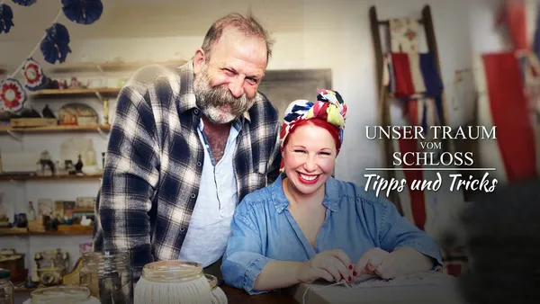 Unser Traum vom Schloss: Tipps & Tricks