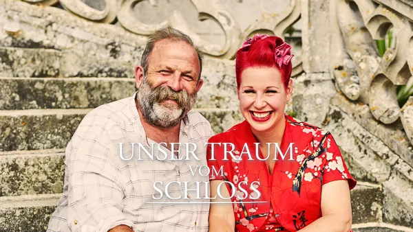 Unser Traum vom Schloss