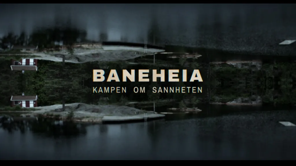 Baneheia - kampen om sannheten