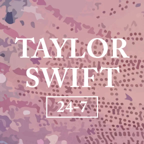 Taylor Swift 24-7