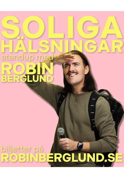 Robin Berglund står framför texten Soliga hälsningar