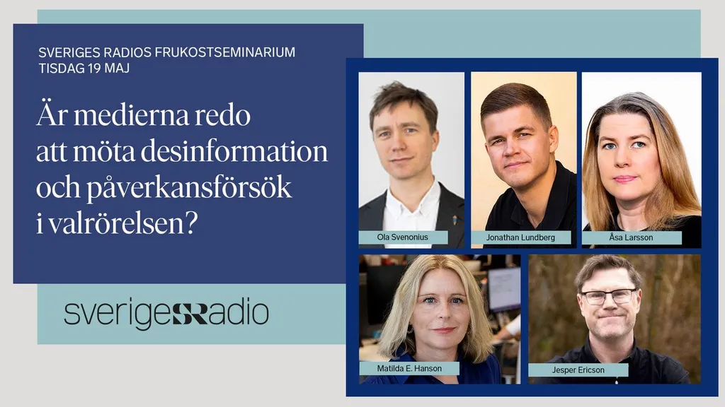 Sveriges Radio-frukost: Är medierna redo att möta desinformation och påverkansförsök i valet?
