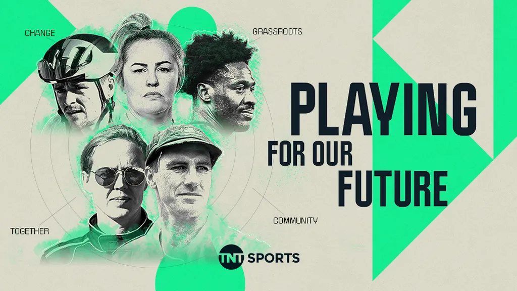 TNT Sports - Playing for our Future