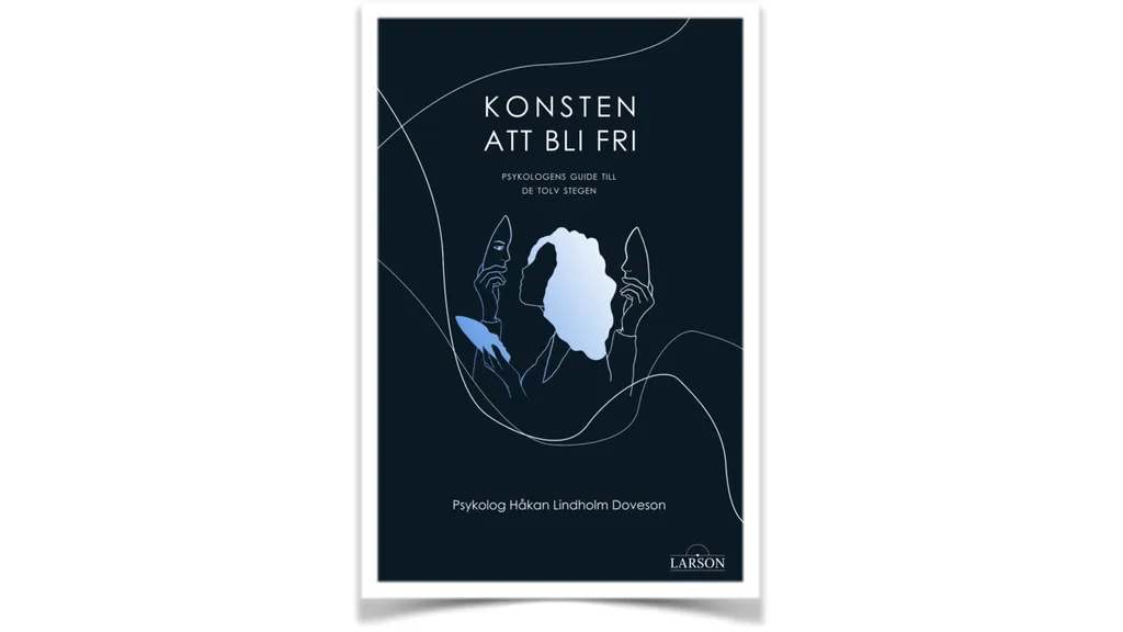 Konsten att bli fri - Larson förlag