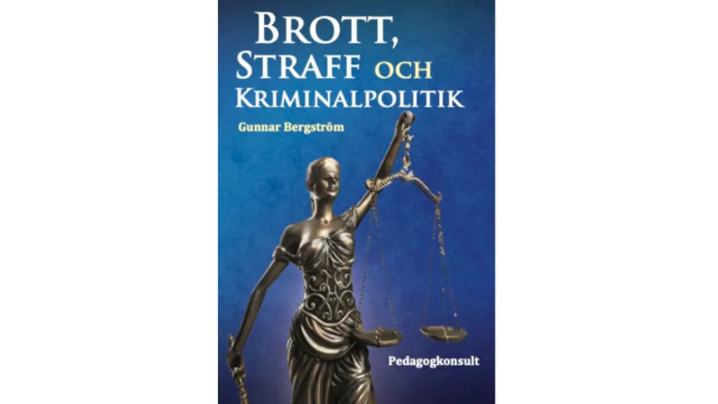 Brott, straff, kriminalpolitik - Pedagogkonsulterna