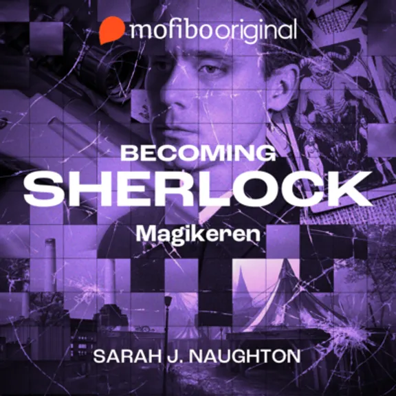 Magikeren - Becoming Sherlock 3 - cover lydbog