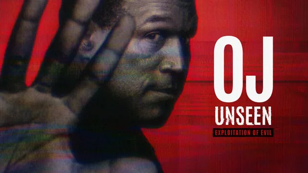 O.J. Unseen: Exploitation of Evil