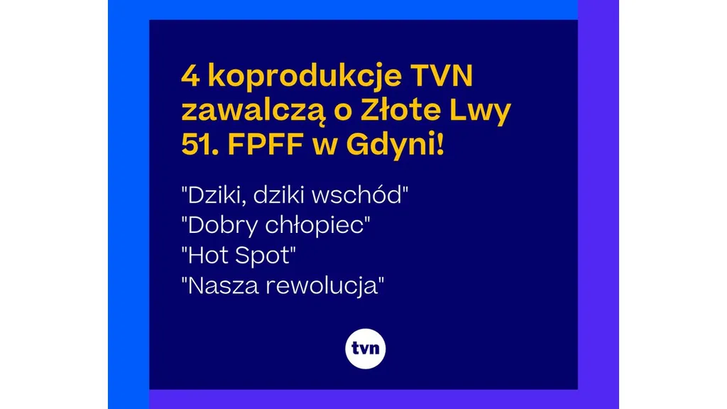 Cztery koprodukcje TVN w Konkursie Głównym 51. Festiwalu Polskich Filmów Fabularnych w Gdyni