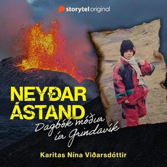 Neyðarástand: Dagbók móður úr Grindavík – áhrifamikil frásögn Karitasar Nínu Viðarsdóttur
