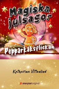 Magiska julsagor: Pepparkaksflickan