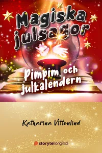 Magiska julsagor: Pim-Pim och julkalendern
