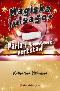 Magiska julsagor: Pärla i tomtens verkstad
