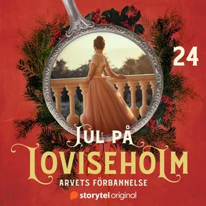 Del 24 Jul på Loviseholm - Arvets förbannelse