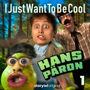 IJustWantToBeCool – Del 1, Hans päron