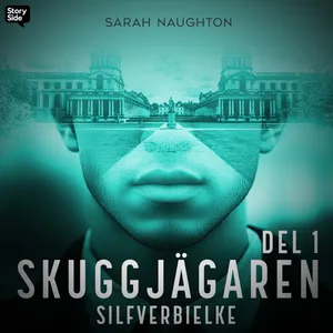 Silfverbielke: Skuggjägaren Del 1