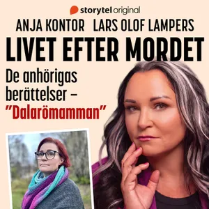Livet efter mordet, del 1: 'Dalarömamman'