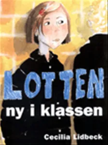 Lotten - ny i klassen