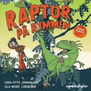 Pappa Kapsyl – Raptor på rymmen