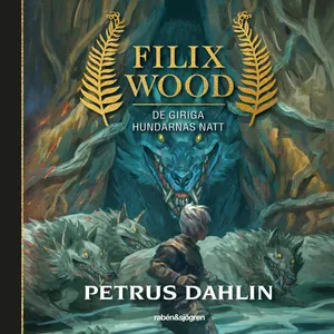 Filix Wood: De giriga hundarnas natt