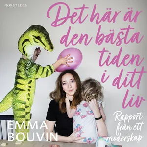 Det här är den bästa tiden i ditt liv