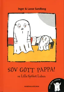 "Sov gott pappa!", sa lilla spöket Laban