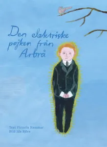 Den elektriska pojken från Arbrå