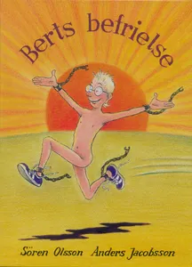 Berts befrielse