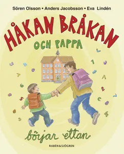 Håkan Bråkan och pappa börjar ettan