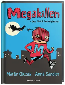 Megakillen - den stora hemligheten