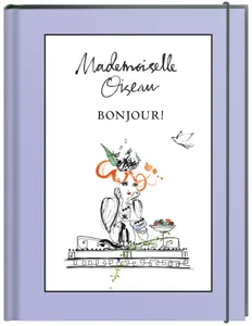Mademoiselle Oiseau, Bonjour!