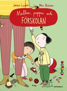 Mallan, pappa och förskolan