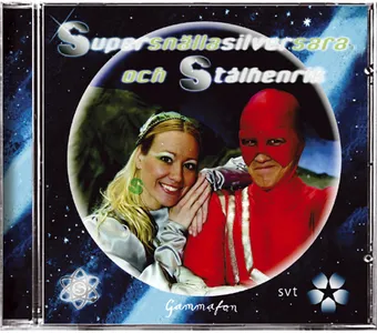 Supersnällasilversara och Stålhenrik