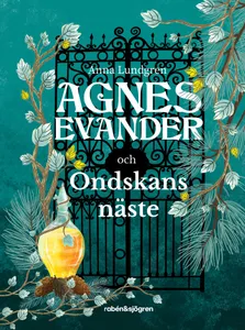 Agnes Evander och Ondskans näste
