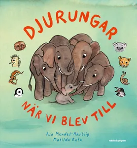 Djurungar - När vi blev till