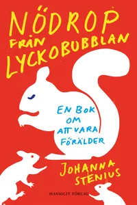 Nödrop från lyckobubblan