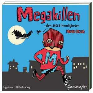 Megakillen - den stora hemligheten
