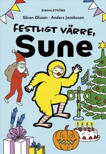 Festligt värre, Sune