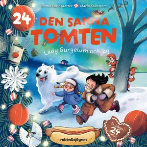 Den sanna tomten Lucka 24: Julen är lyckans tid