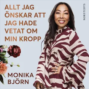 Allt jag önskar att jag hade vetat om min kropp