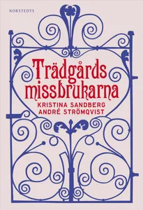 Trädgårdsmissbrukarna