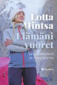 Lotta Hintsa - Elämäni vuoret