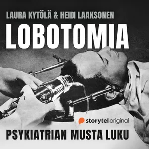 Lobotomia – Psykiatrian musta luku