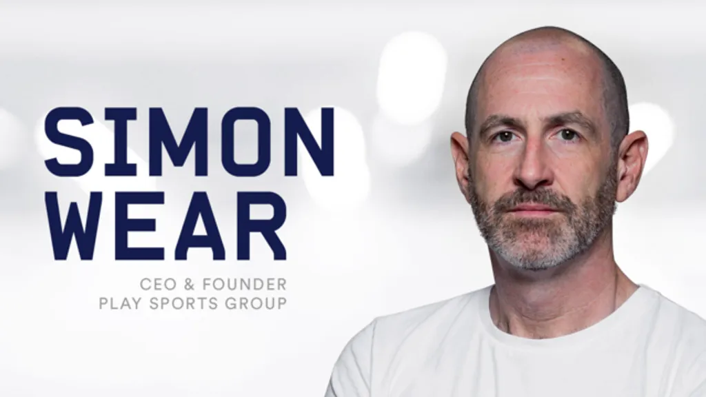 SIMON WEAR, CEO & FOUNDER, PLAY SPORTS GROUP